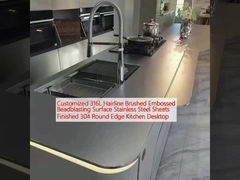 Customized 316L Hairline Brushed Embossed Beadblasting Surface Lembar stainless steel selesai 304 Round Edge Dapur Desktop
