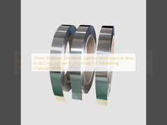 20mm Ketebalan 304 Cermin Stainless Steel Strip Coil Rose Gold Color Hairline Strip disikat Untuk Iklan Kata Karakter